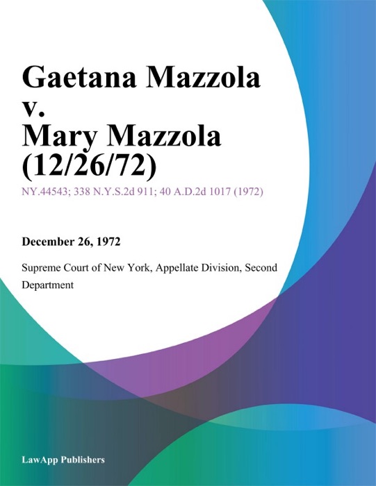 Gaetana Mazzola v. Mary Mazzola