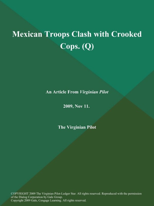 Mexican Troops Clash with Crooked Cops (Q)