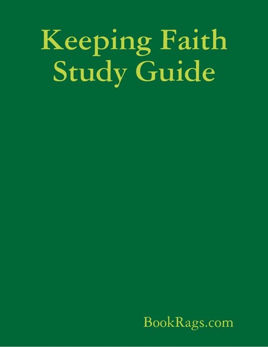 Keeping Faith Study Guide