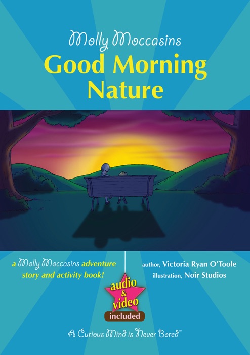 Molly Moccasins -- Good Morning Nature (Read Aloud Version)