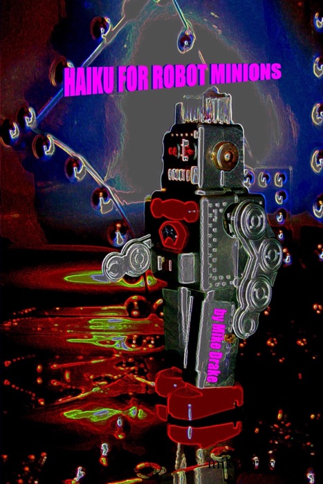 Haiku for Robot Minions
