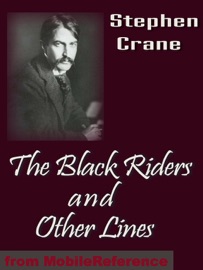 The Black Riders & Other Lines - Stephen Crane