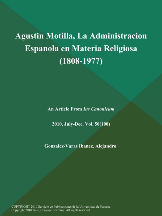 Agustin Motilla, La Administracion Espanola en Materia Religiosa (1808-1977)