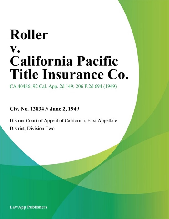 Roller v. California Pacific Title Insurance Co.