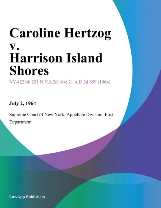 Caroline Hertzog v. Harrison Island Shores