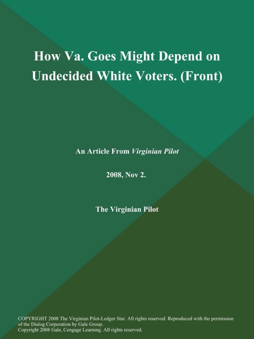 How Va. Goes Might Depend on Undecided White Voters (Front)