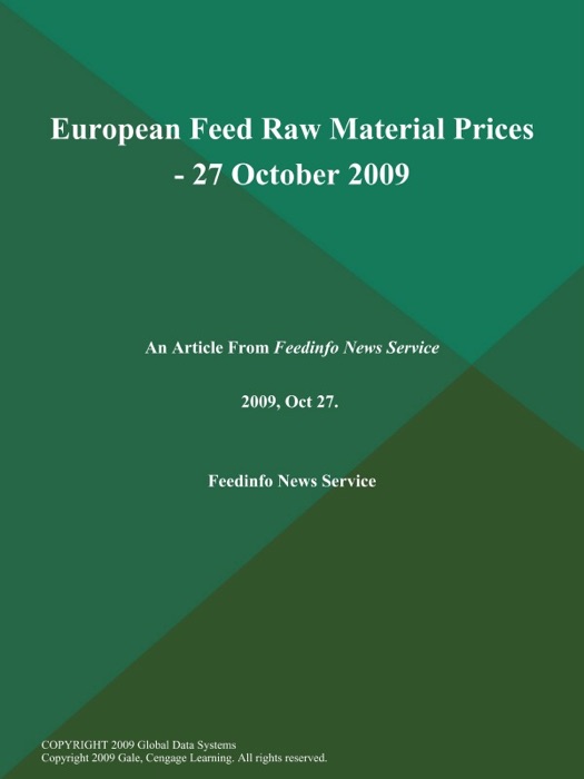 European Feed Raw Material Prices - 27 October 2009