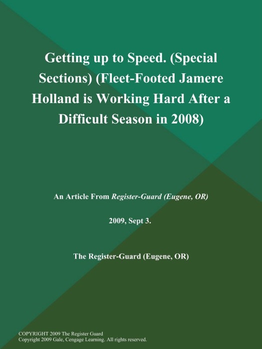 Getting up to Speed (Special Sections) (Fleet-Footed Jamere Holland is Working Hard After a Difficult Season in 2008)