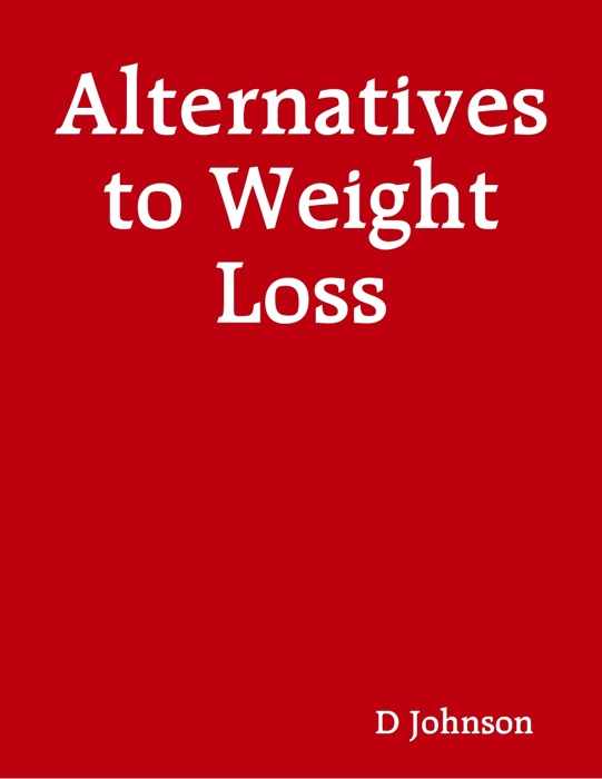 Alternatives to Weight Loss