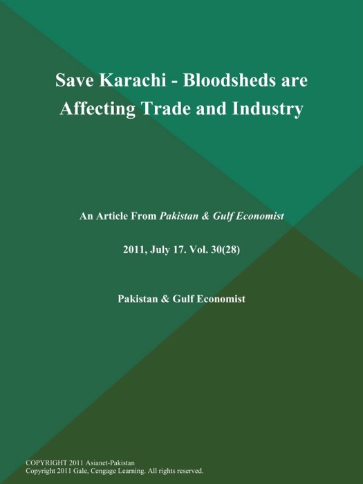 Save Karachi - Bloodsheds are Affecting Trade and Industry