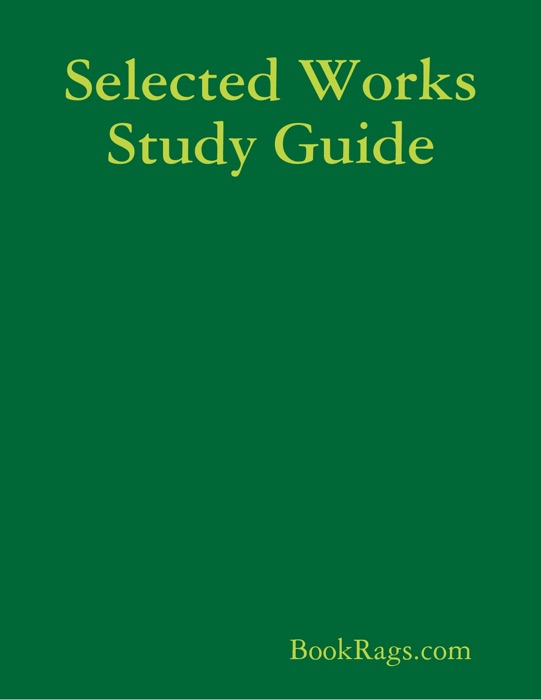 Selected Works Study Guide