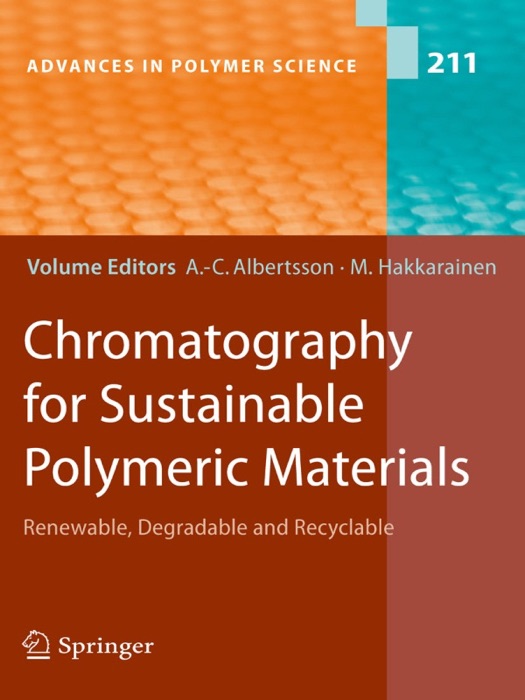Chromatography for Sustainable PolymericMaterials