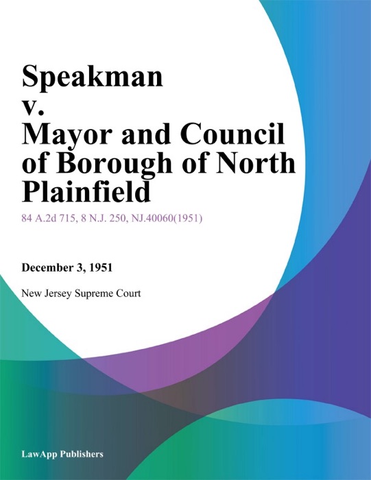 Speakman v. Mayor and Council of Borough of North Plainfield