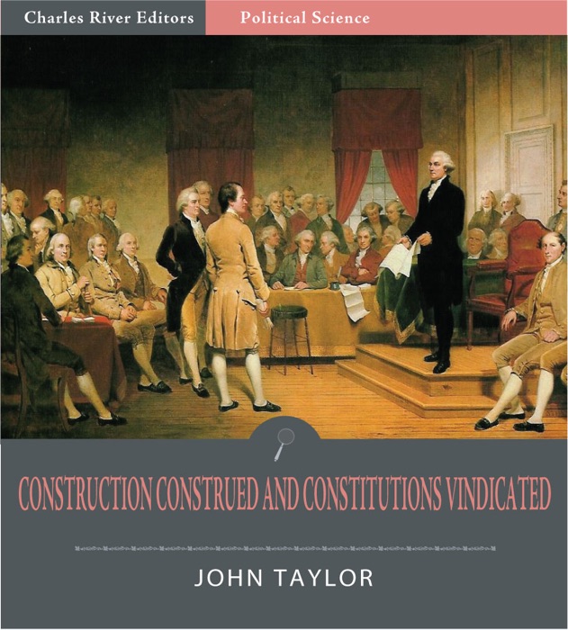 Construction Construed and Constitutions Vindicated