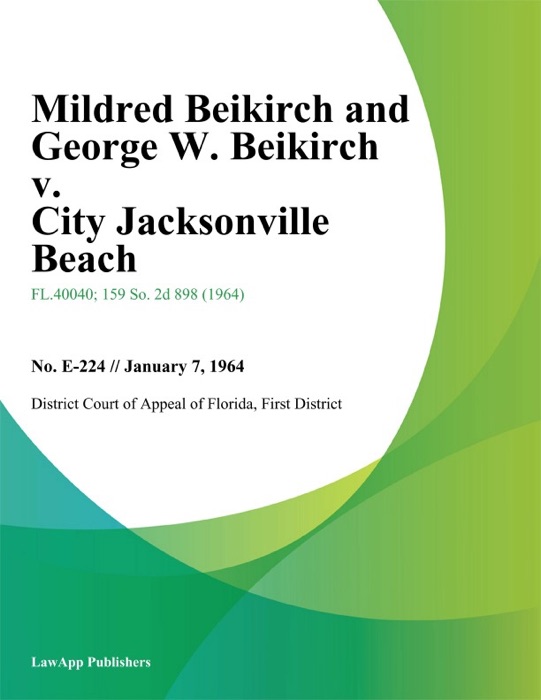 Mildred Beikirch and George W. Beikirch v. City Jacksonville Beach