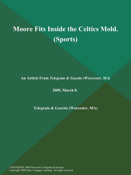 Moore Fits Inside the Celtics Mold (Sports)