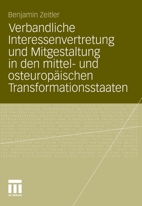 Verbandliche Interessenvertretung und Mitgestaltung in den mittel- und osteuropƤischen Transformationsstaaten