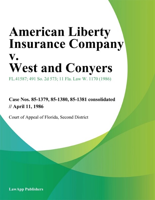 American Liberty Insurance Company v. West and Conyers