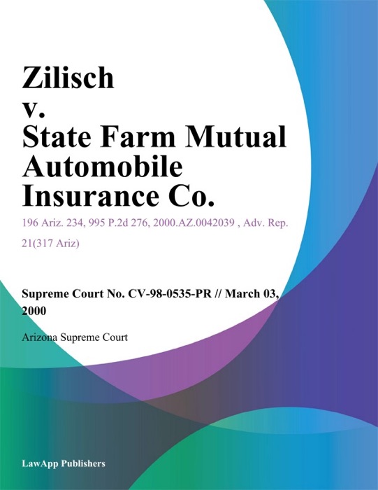 Zilisch V. State Farm Mutual Automobile Insurance Co.