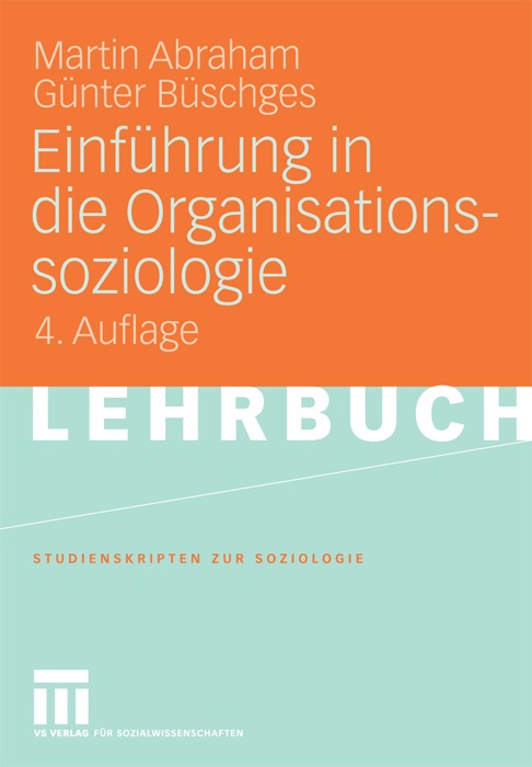 Einführung in die Organisationssoziologie