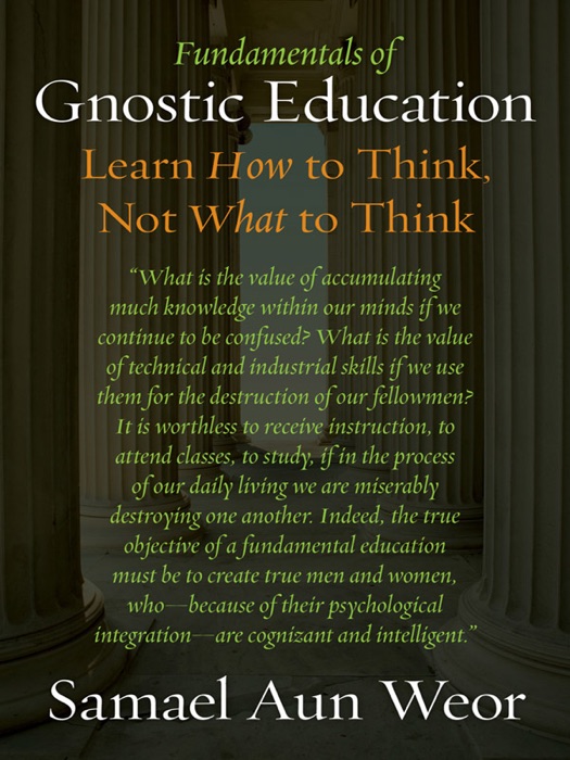 Fundamentals of Gnostic Education