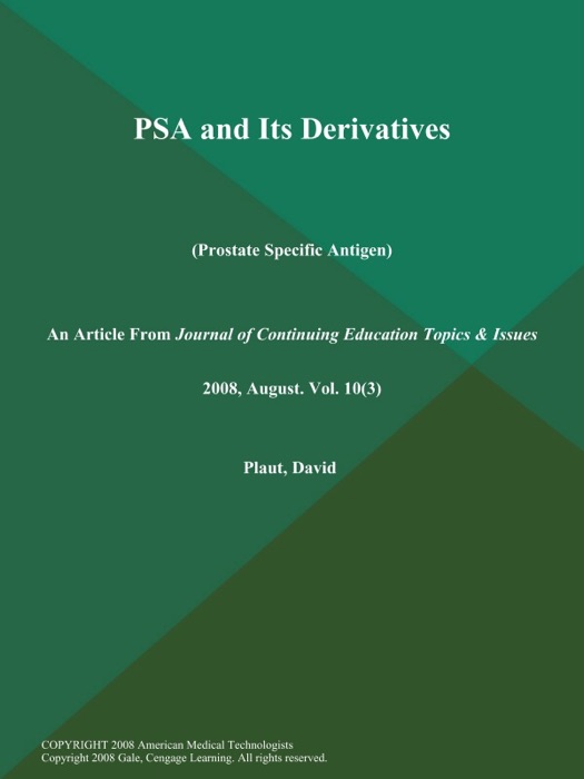 PSA and Its Derivatives (Prostate Specific Antigen)