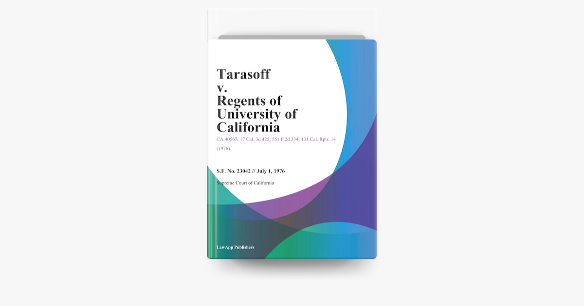 ‎Tarasoff V. Regents Of University Of California On Apple Books