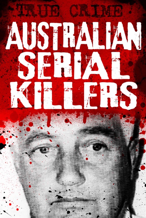 Australian Serial Killers