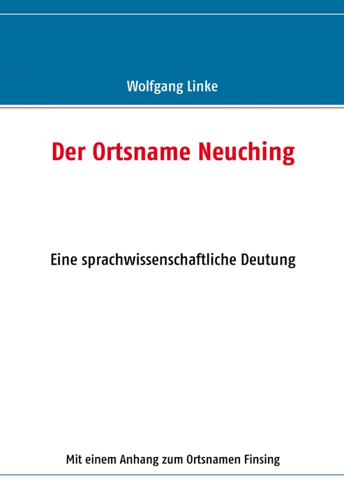 Der Ortsname Neuching