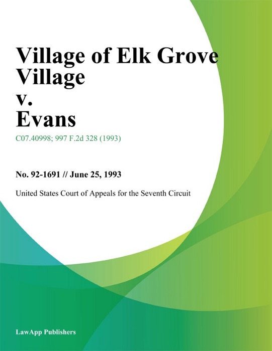 Village of Elk Grove Village v. Evans