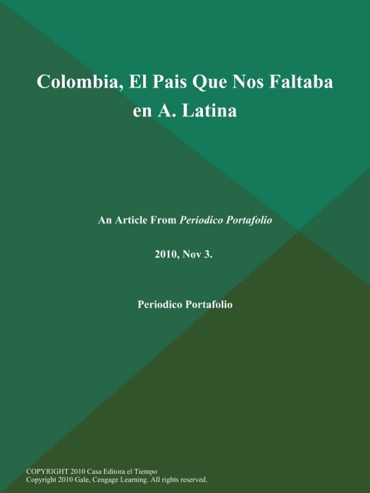 Colombia, El Pais que Nos Faltaba en A. Latina