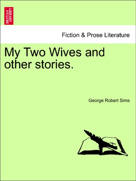 My Two Wives and other stories.