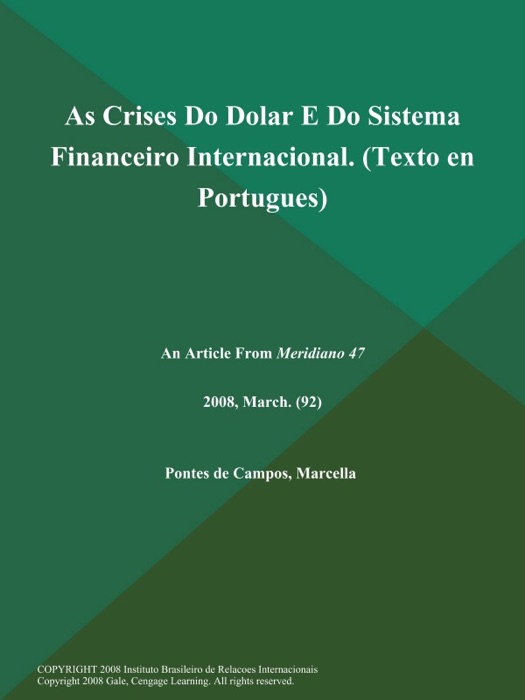 As Crises Do Dolar E Do Sistema Financeiro Internacional (Texto en Portugues)