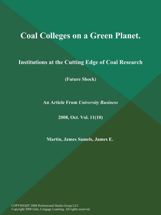 Coal Colleges on a Green Planet: Institutions at the Cutting Edge of Coal Research (Future Shock)