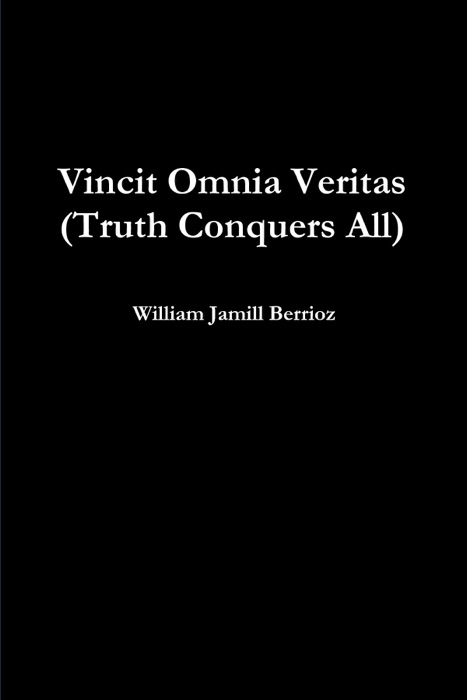 Vincit Omnia Veritas (Truth Conquers All)