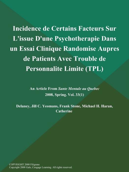 Incidence de Certains Facteurs Sur L'issue D'une Psychotherapie Dans un Essai Clinique Randomise Aupres de Patients Avec Trouble de Personnalite Limite (TPL)