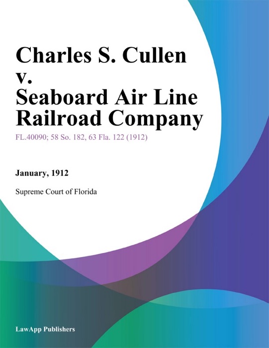 Charles S. Cullen v. Seaboard Air Line Railroad Company