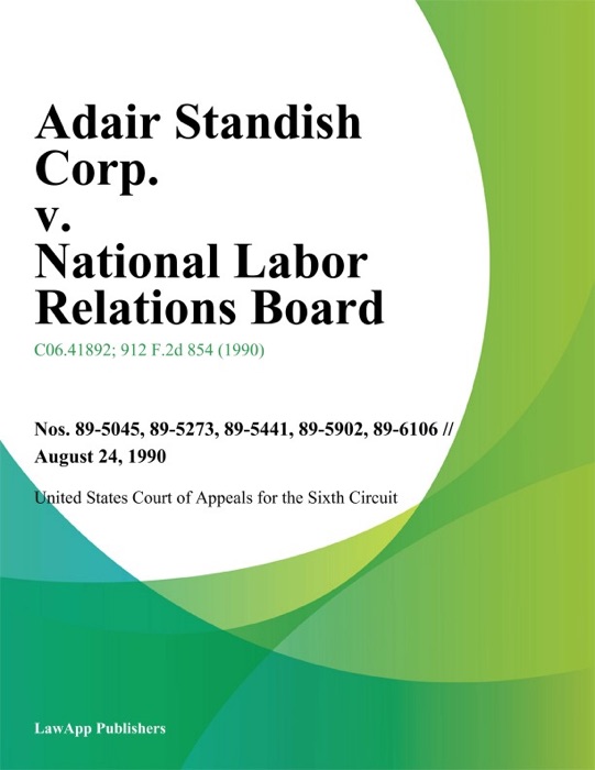 Adair Standish Corp. V. National Labor Relations Board