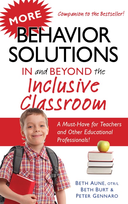 More Behavior Solutions In and Beyond the Inclusive Classroom