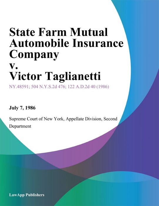 State Farm Mutual Automobile Insurance Company v. Victor Taglianetti