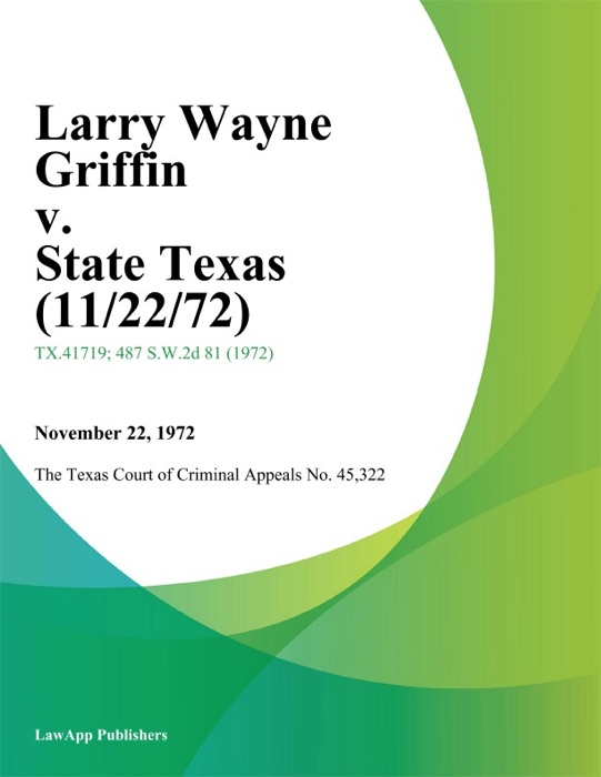 Larry Wayne Griffin v. State Texas