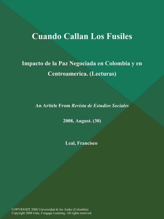 Cuando Callan Los Fusiles: Impacto de la Paz Negociada en Colombia y en Centroamerica (Lecturas)
