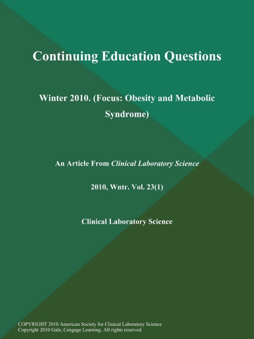 Continuing Education Questions: Winter 2010 (Focus: Obesity and Metabolic Syndrome)