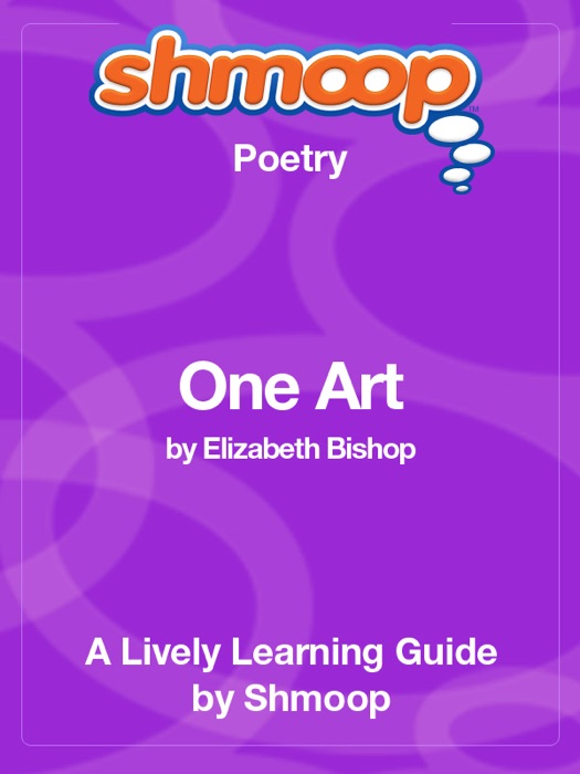One Art: Shmoop Learning Guide