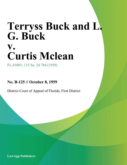Terryss Buck and L. G. Buck v. Curtis Mclean
