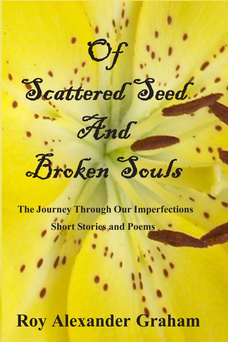 Of Scattered Seed and Broken Souls