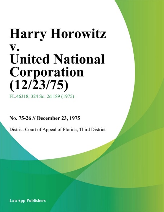 Harry Horowitz v. United National Corporation