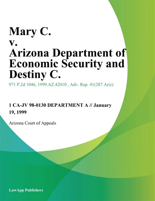 Mary C. V. Arizona Department Of Economic Security And Destiny C.