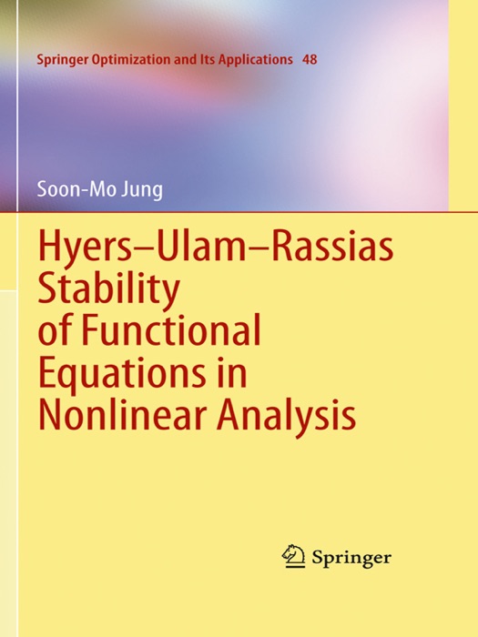 Hyers-Ulam-Rassias Stability of Functional Equations in Nonlinear Analysis