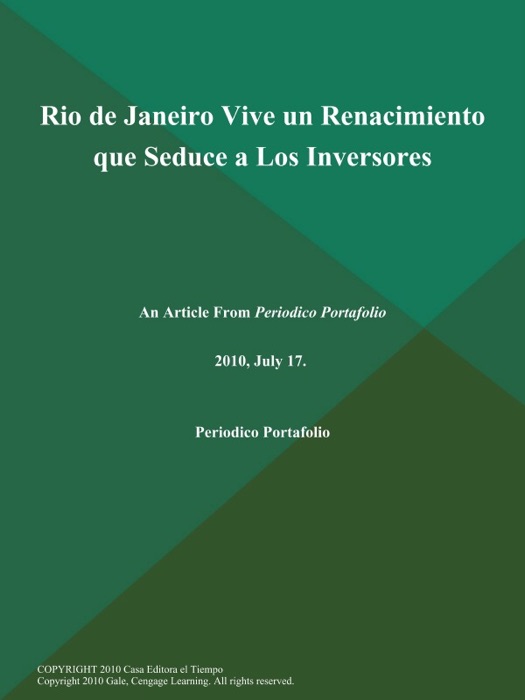 Rio de Janeiro Vive un Renacimiento que Seduce a Los Inversores